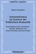 Antisemitismus im Kontext der Politischen Romantik
