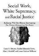 Social Work, White Supremacy, and Racial Justice