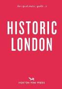 An Opinionated Guide To Historic London