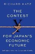 The Contest for Japan's Economic Future