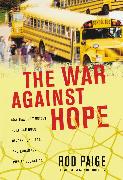 The War Against Hope