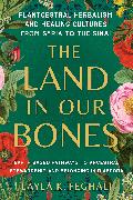 The Land in Our Bones