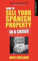 How To Sell Your Spanish Property In A Crisis