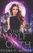 The Wolf Oath: A Reverse Harem Series