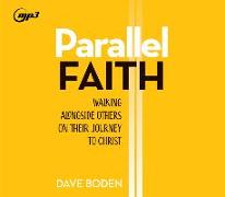 Parallel Faith: Walking Alongside Others on Their Journey to Christ