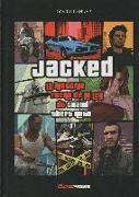 Jacked : la historia fuera de la ley de Grand Theft Auto