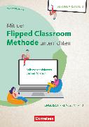 Mit der Flipped Classroom-Methode unterrichten, Selbstorganisiertes Lernen fördern, Englisch, Klasse 10-13, Buch mit Kopiervorlagen