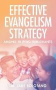 Effective Evangelism Strategy Among Filipino Immigrants