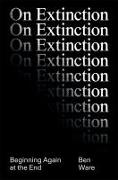 On Extinction