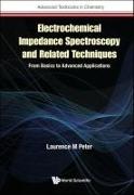 Electrochemical Impedance Spectroscopy and Related Techniques