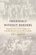 Friendship without Borders