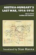 Austria-Hungary's Last War, 1914-1918 Vol 1 (1914)