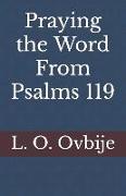 Praying the Word From Psalms 119