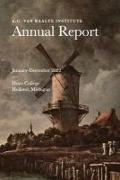 A. C. Van Raalte Institute Annual Report
