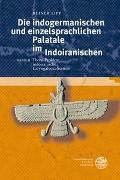 Die indogermanischen und einzelsprachlichen Palatale im Indoiranischen / Thorn-Problem, indoiranische Laryngalvokalisation