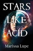 Stars Like Acid