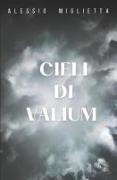 Cieli di Valium: Raccolta di Racconti