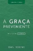 A Graça Preveniente