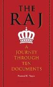 The Raj: A Journey Through Ten Documents