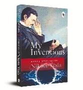 My Inventions: Autobiography of Nikola Tesla