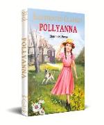 Pollyanna: Illustrated Abridged Children Classics English Novel with Review Questions (Hardback)