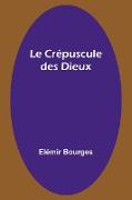 Le Crépuscule des Dieux