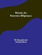 Théorie des Fonctions Elliptiques