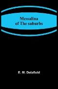Messalina of the suburbs