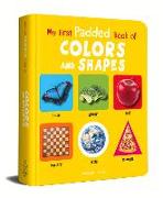 My First Padded Book of Colours and Shapes: Early Learning Padded Board Books for Children (My First Padded Books)