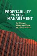 Profitability and Cost Management: The difference between a profitable and a failing business