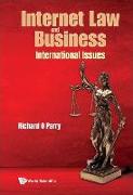 Internet Law and Business: International Issues