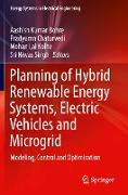 Planning of Hybrid Renewable Energy Systems, Electric Vehicles and Microgrid