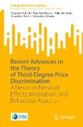 Recent Advances in the Theory of Third-Degree Price Discrimination