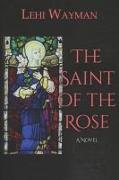 The Saint of the Rose