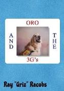 ORO and the 3G's
