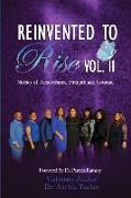 Reinvented to Rise II: Stories of Perseverance, Strength and Courage