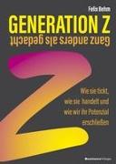 Generation Z – Ganz anders als gedacht