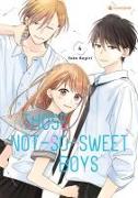 Those Not-So-Sweet Boys – Band 4