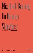 On Human Slaughter