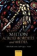 Milton Across Borders and Media
