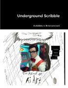 Underground Scribble