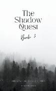 The Shadow Quest