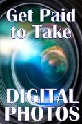 Get Paid to Take Digital Photos