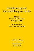 Globalisierung und Entstaatlichung des Rechts. Teilband 2