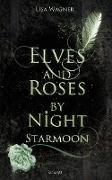 Elves and Roses by Night: Starmoon