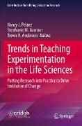 Trends in Teaching Experimentation in the Life Sciences