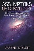 ASSUMPTIONS OF COSMOLOGY