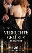 Verruchte Gelüste - Du bist mein | Erotischer Roman