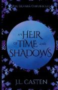 An Heir of Time and Shadow