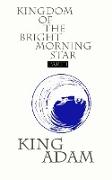 KINGDOM OF THE BRIGHT MORNING STAR